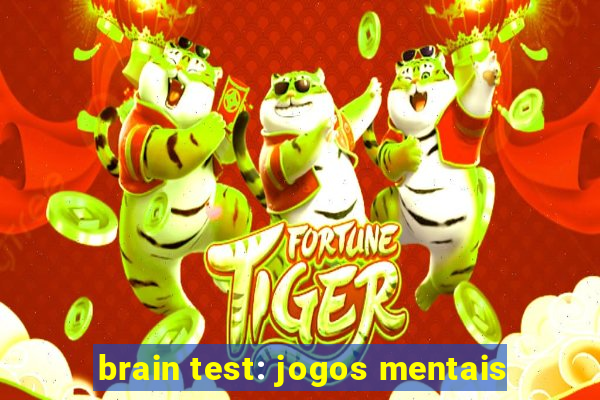 brain test: jogos mentais